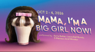 Mama I’m A Big Girl Now